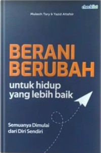 Image of Berani Berubah Untuk Hidup yang Lebih Baik