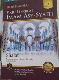Image of Fikih Manhaji Fikih Lengkap Imam Asy-Syafi 2: Shalat