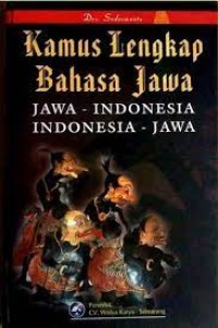 Image of Kamus Lengkap Bahasa Jawa: Jawa - Indonesia, Indonesia - Jawa