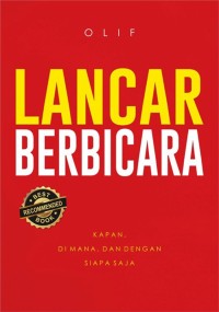 Image of Lancar Berbicara: Kapan, Di mana dan Dengan Siapa Saja