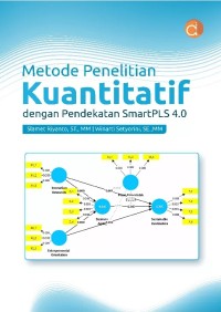 Image of Metode Penelitian Kuantitatif : dengan Pendekatan SmartPLS4.0