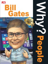 Image of Why? People: Bill Gates